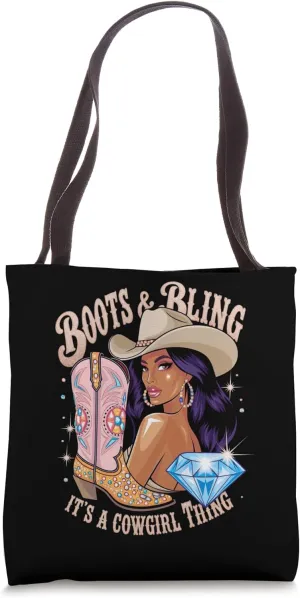 Boots & Bling its a Cowgirl Thing Cowgirl Melanin Rodeo Girl Tote Bag