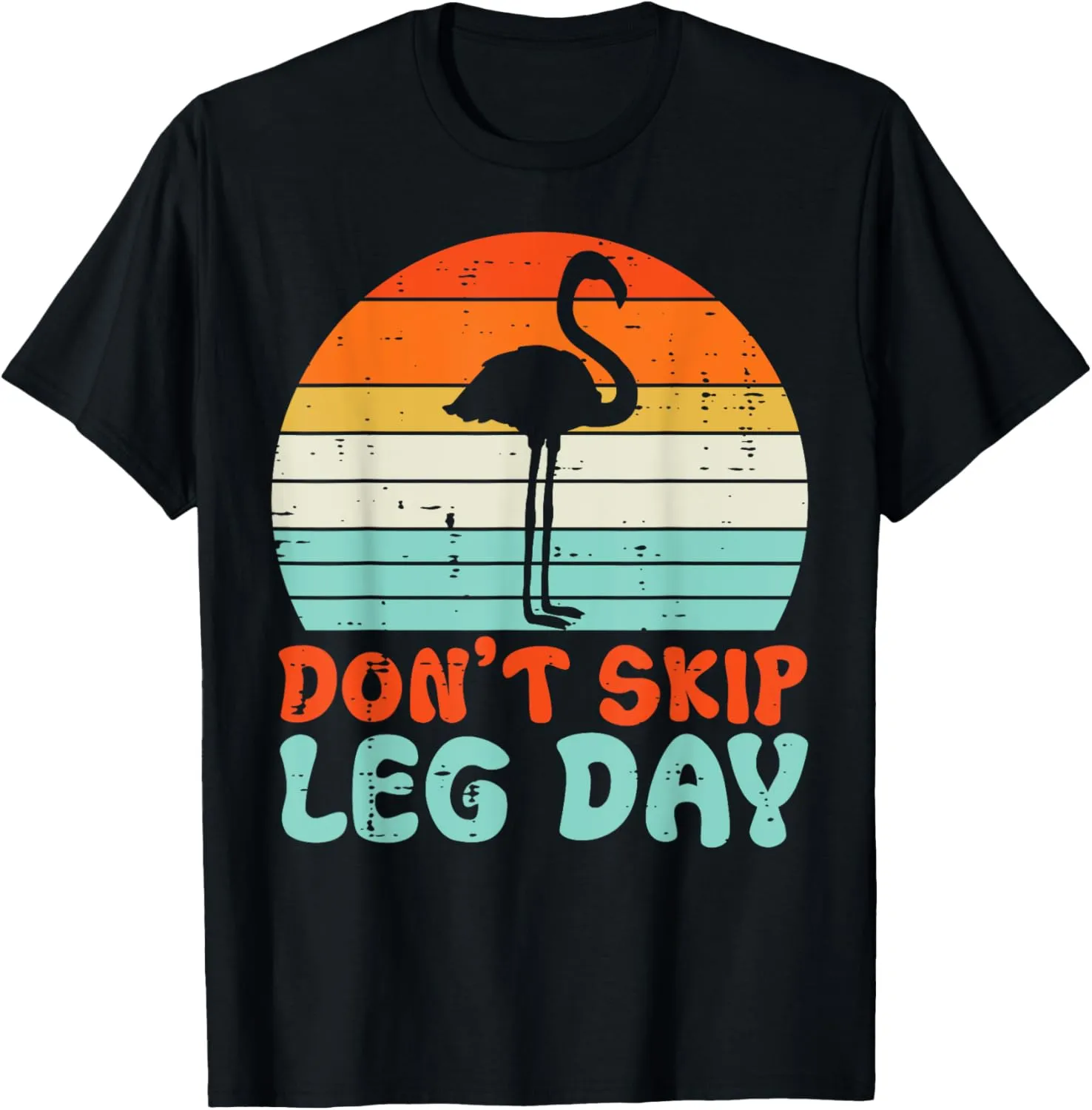 Gym Flamingo Dont Skip Leg Day Workout Fitness Women Men Kid T-Shirt
